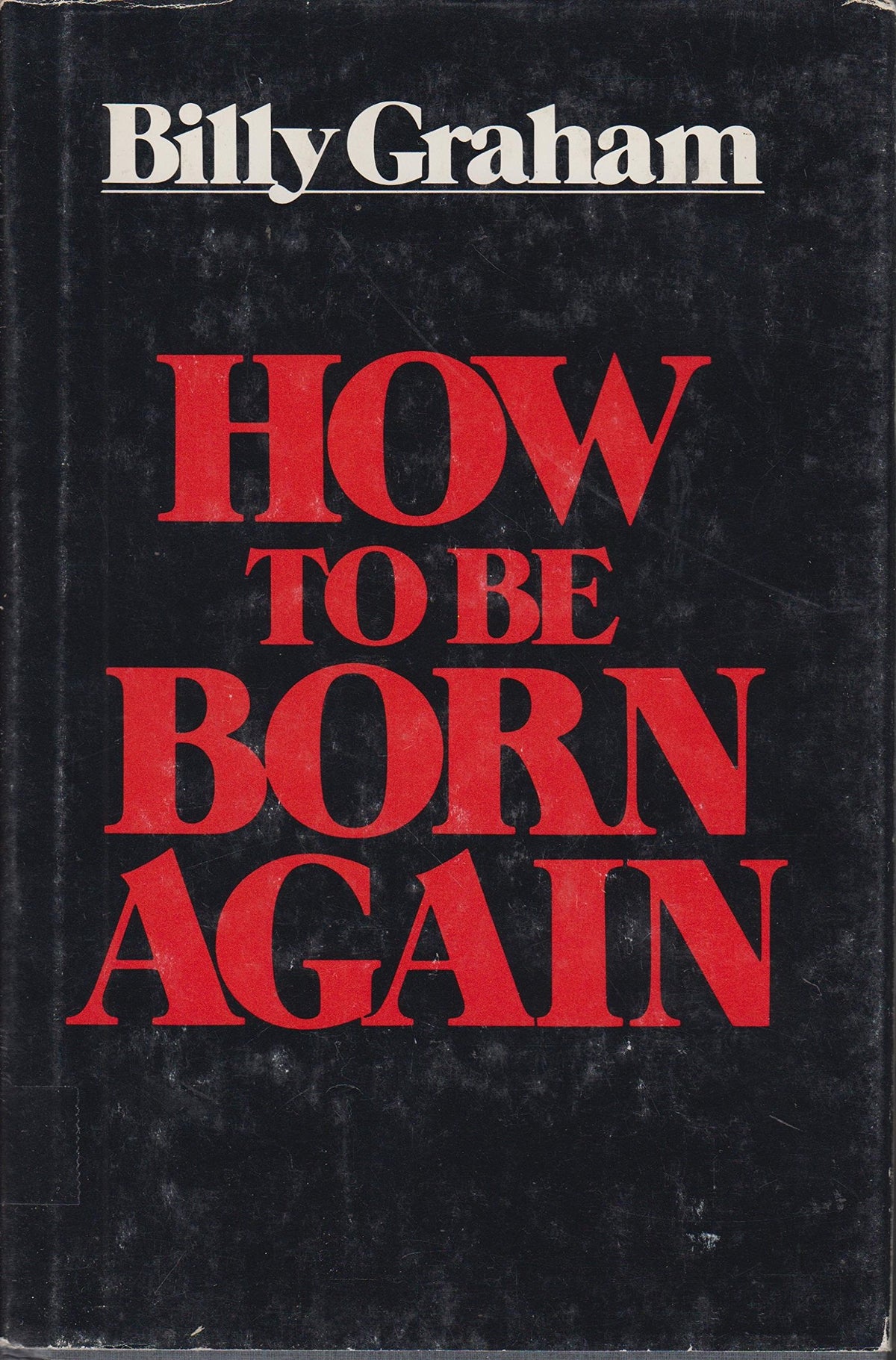How To Be Born Again