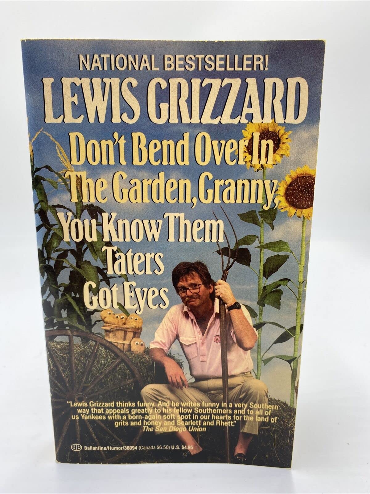 Don't Bend Over in the Garden, Granny, You Know Them Taters Got Eyes