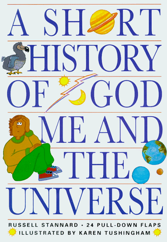 A Short History of God, Me and the Universe