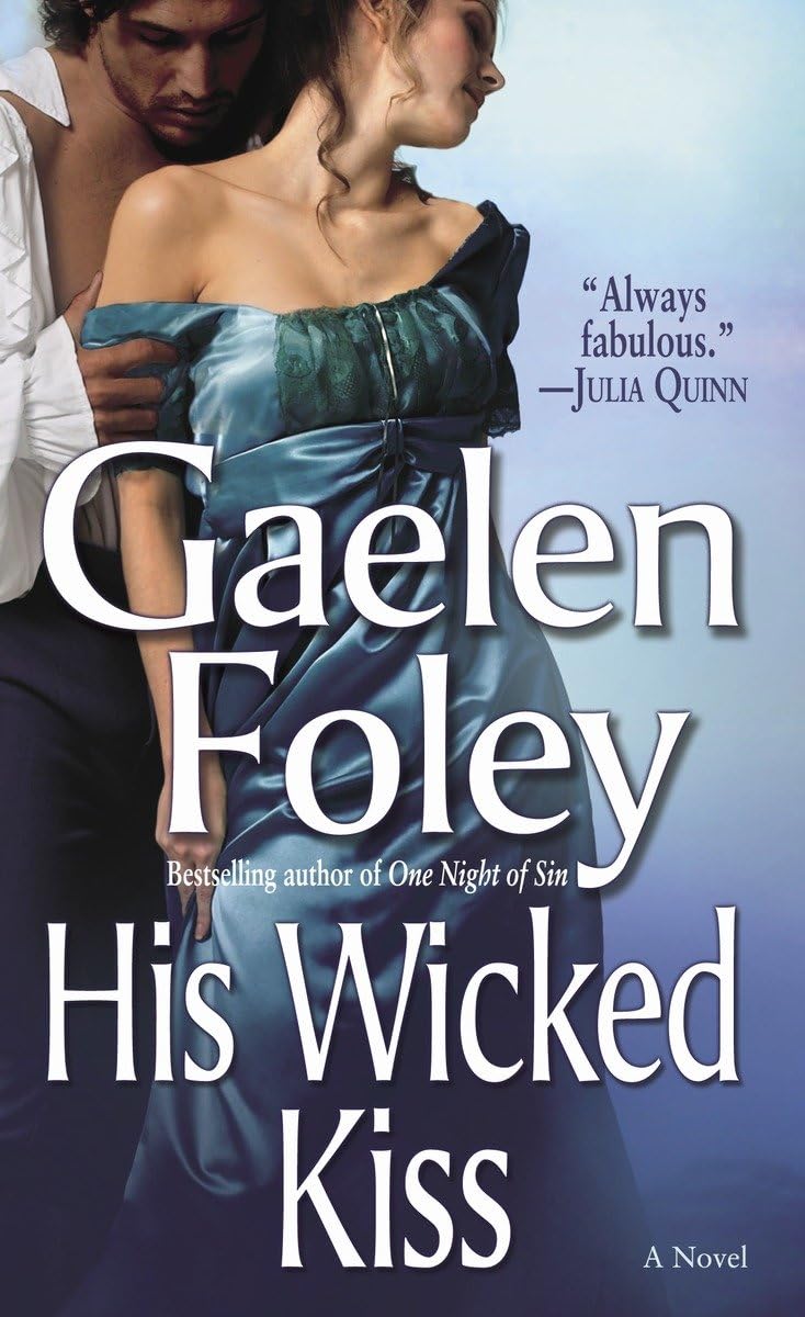 HIS WICKED KISS: A NOVEL (KNIGHT