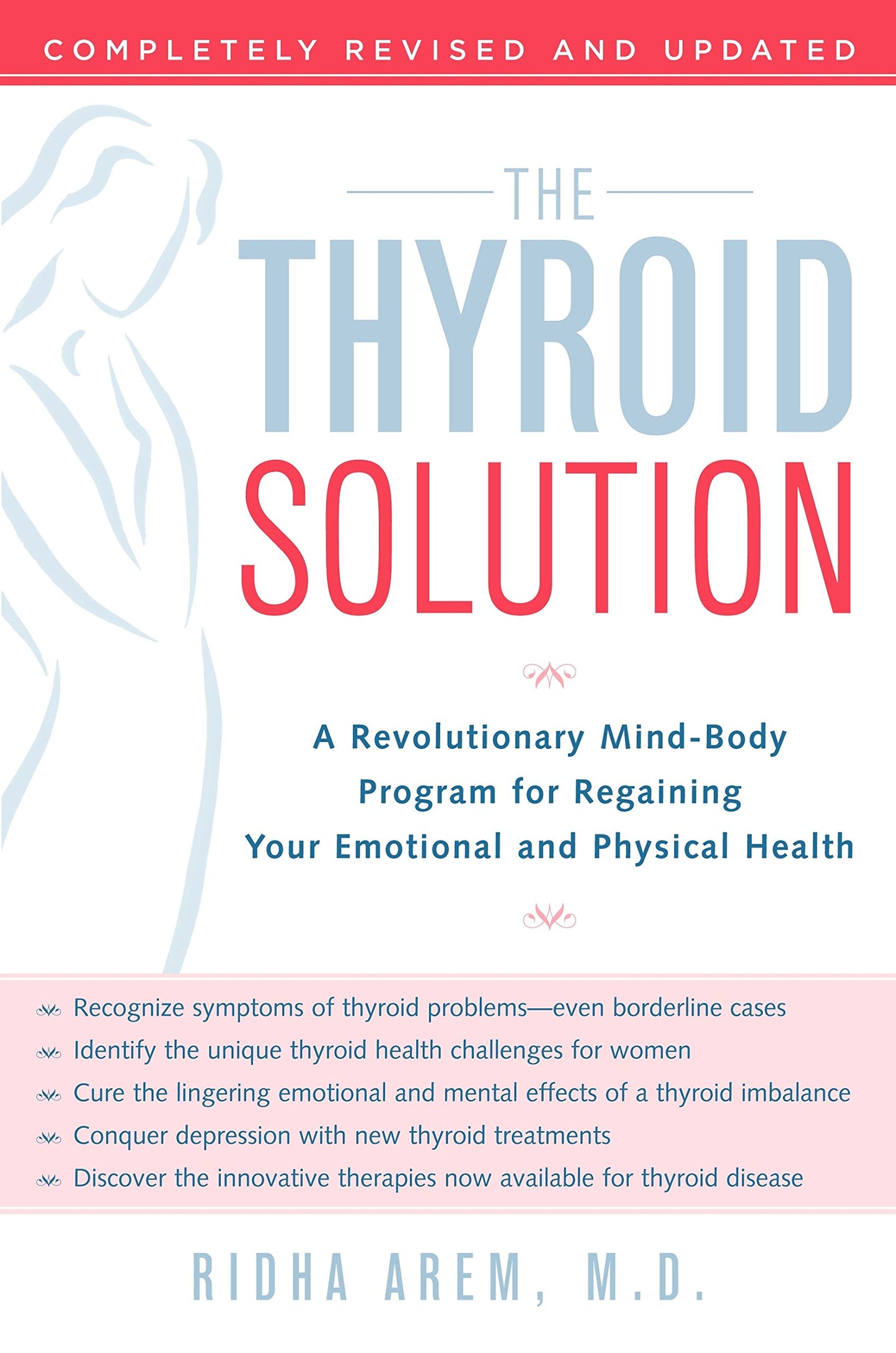 The Thyroid Solution: A Revolutionary Mind-Body Program for Regaining Your Emotional and Physical Health