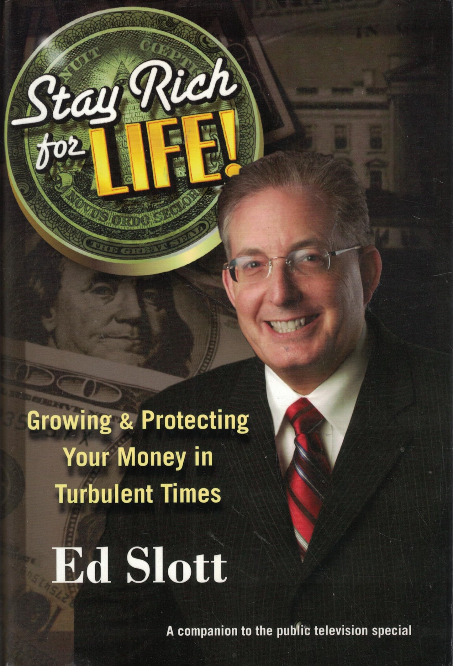 Stay Rich for Life!: Growing & Protecting Your Money in Turbulent Times