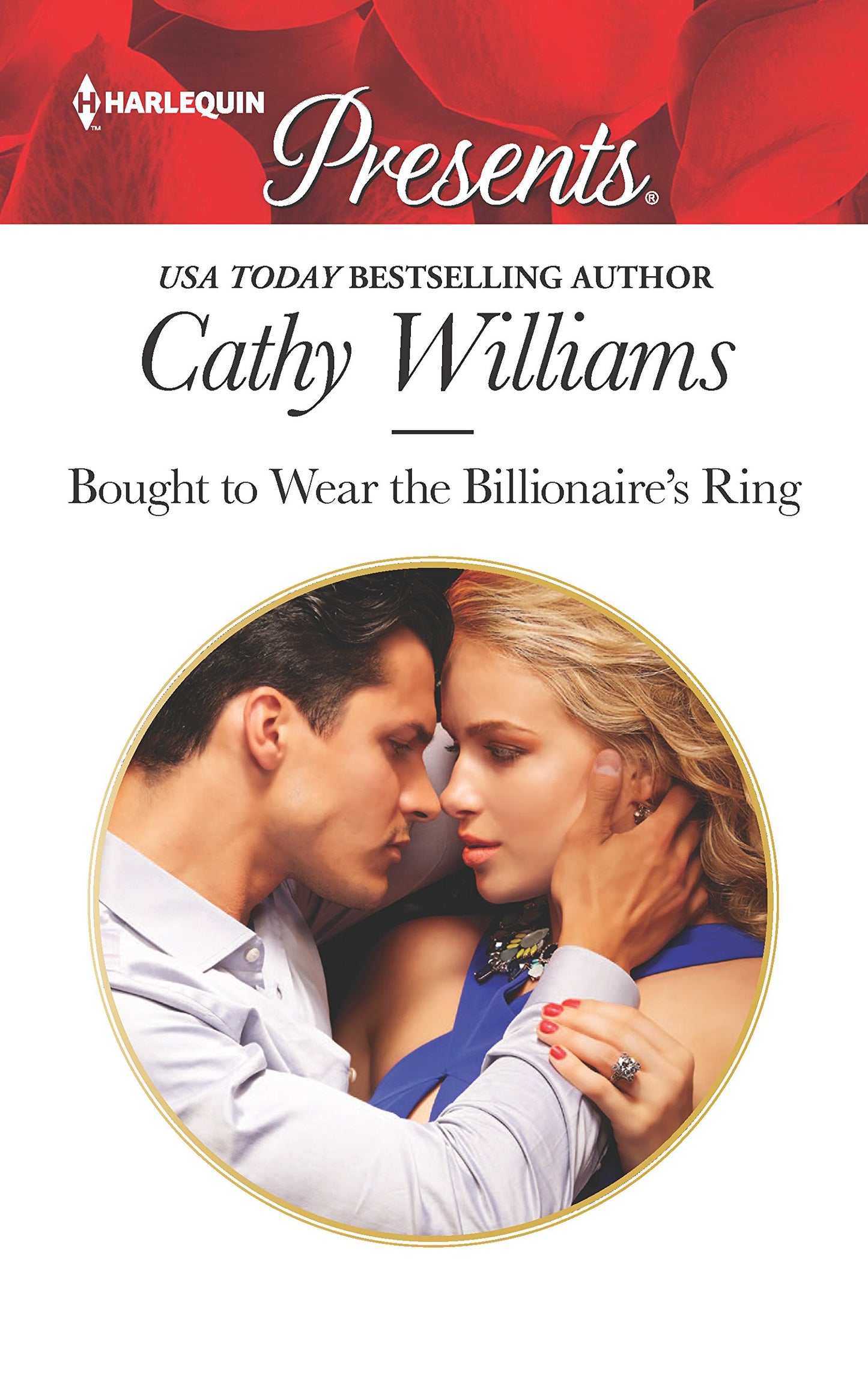 Bought to Wear the Billionaire's Ring: A Billionaire Romance (Harlequin Presents)