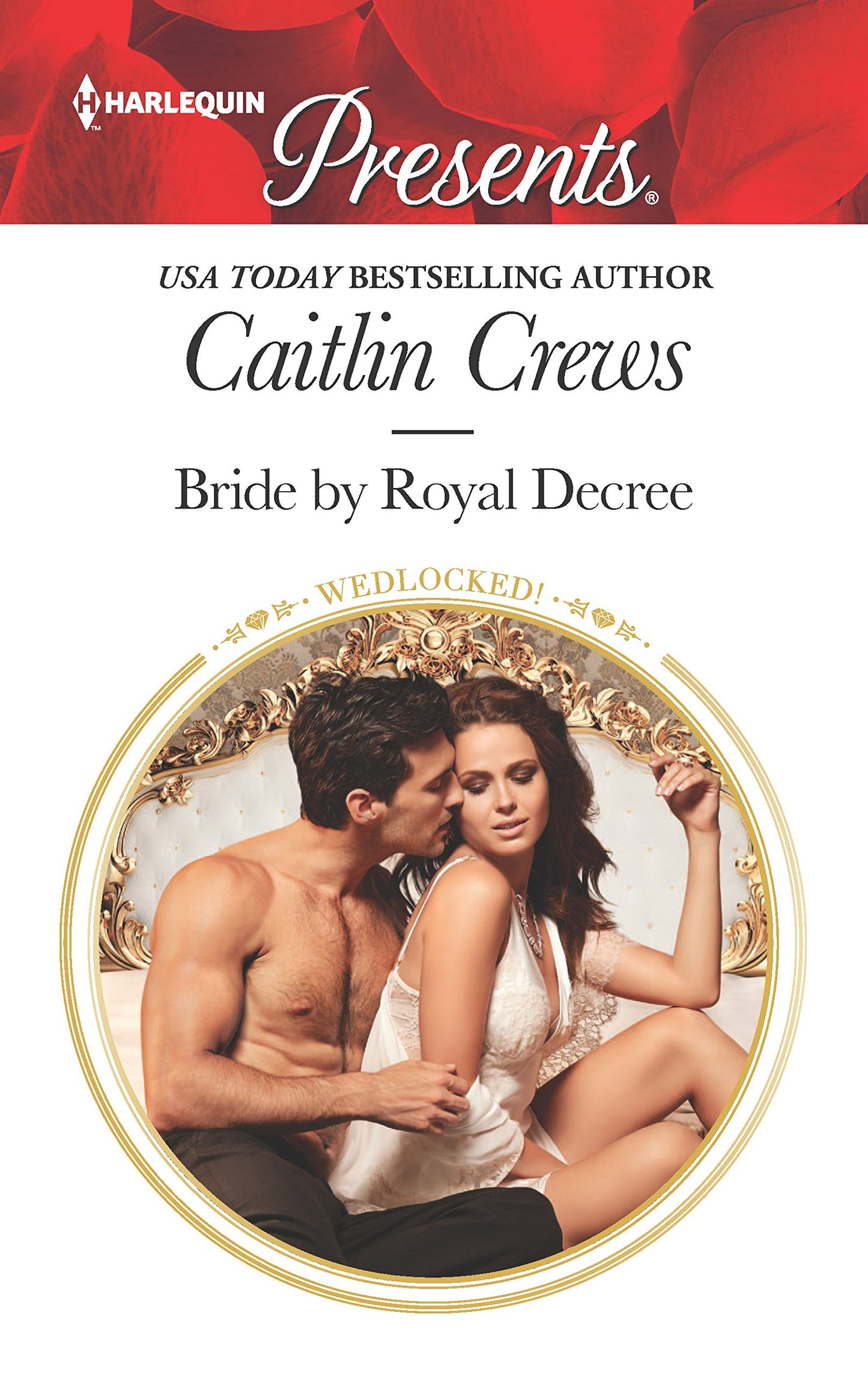 Bride by Royal Decree: A Marriage of Convenience Romance (Wedlocked!, 84)