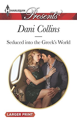Seduced into the Greek's World (Harlequin Presents)