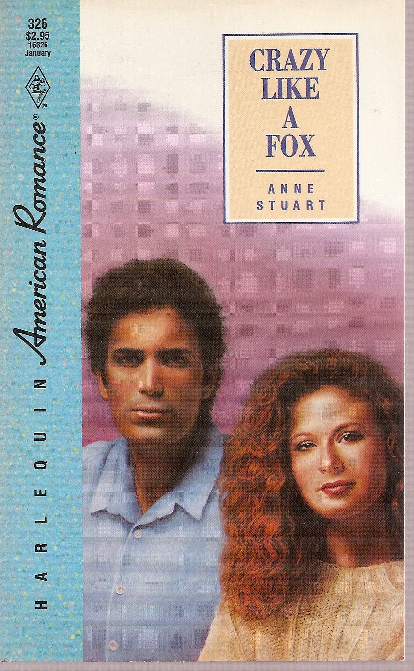 Crazy Like A Fox (American Romance, No 326)