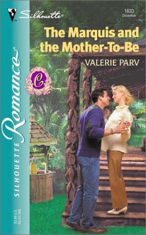 The Marquis and the Mother - to - Be (The Carramer Legacy)
