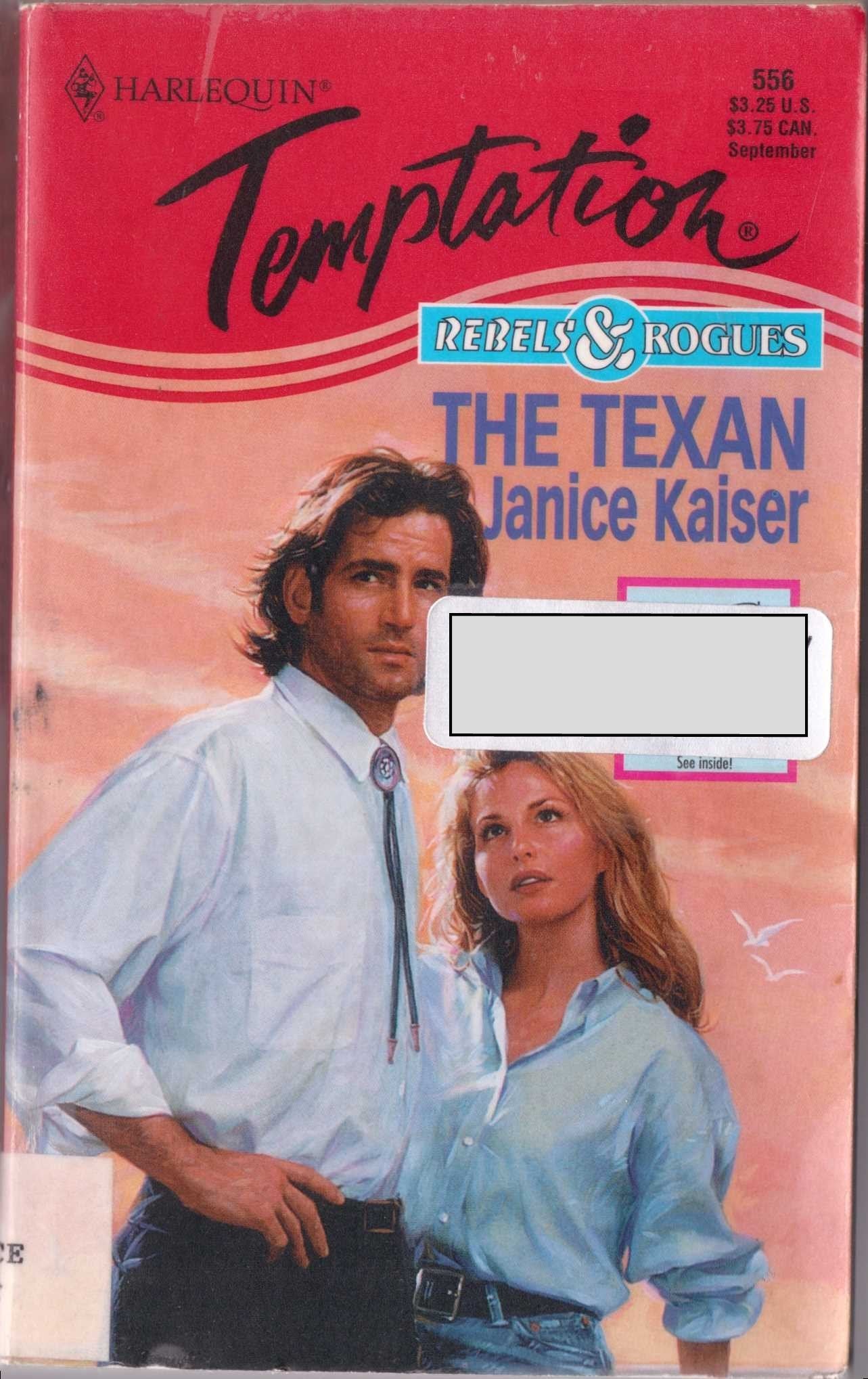 The Texan (Rebels & Rogues) (Harlequin Temptation, No 556)