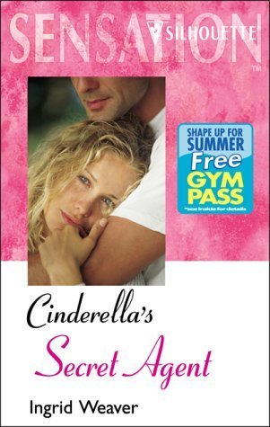 Cinderella'S Secret Agent (A Year Of Loving Dangerously)