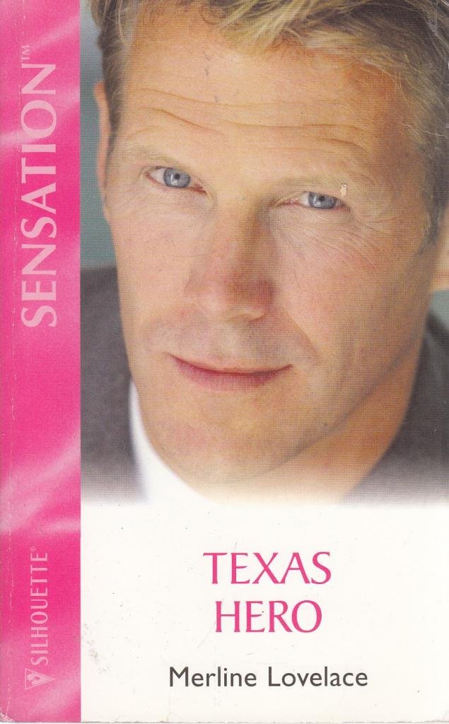Texas Hero (Code Name: Danger) (Silhouette Intimate Moments)