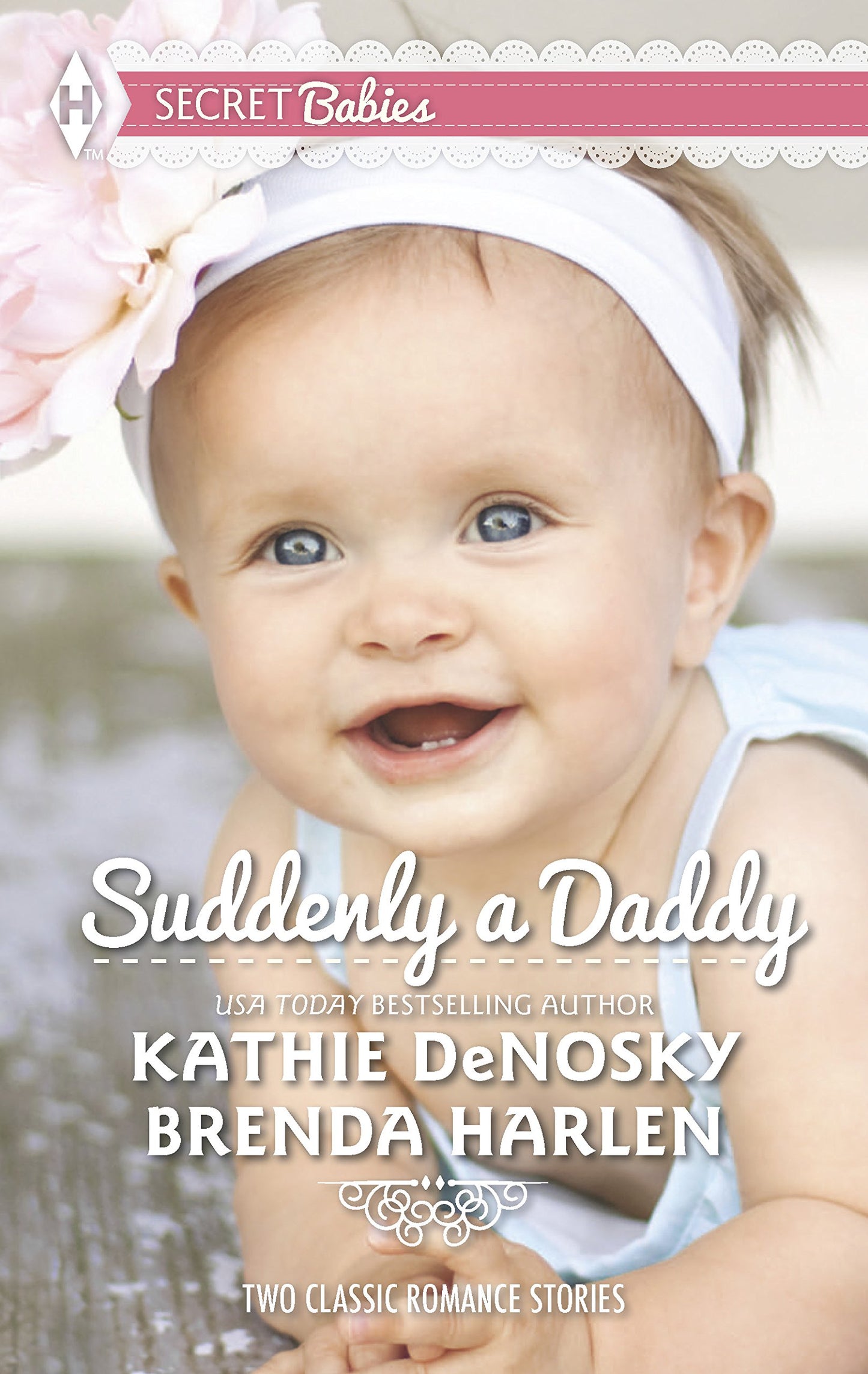 Suddenly a Daddy: An Anthology (Harlequin Secret Babies Collection)