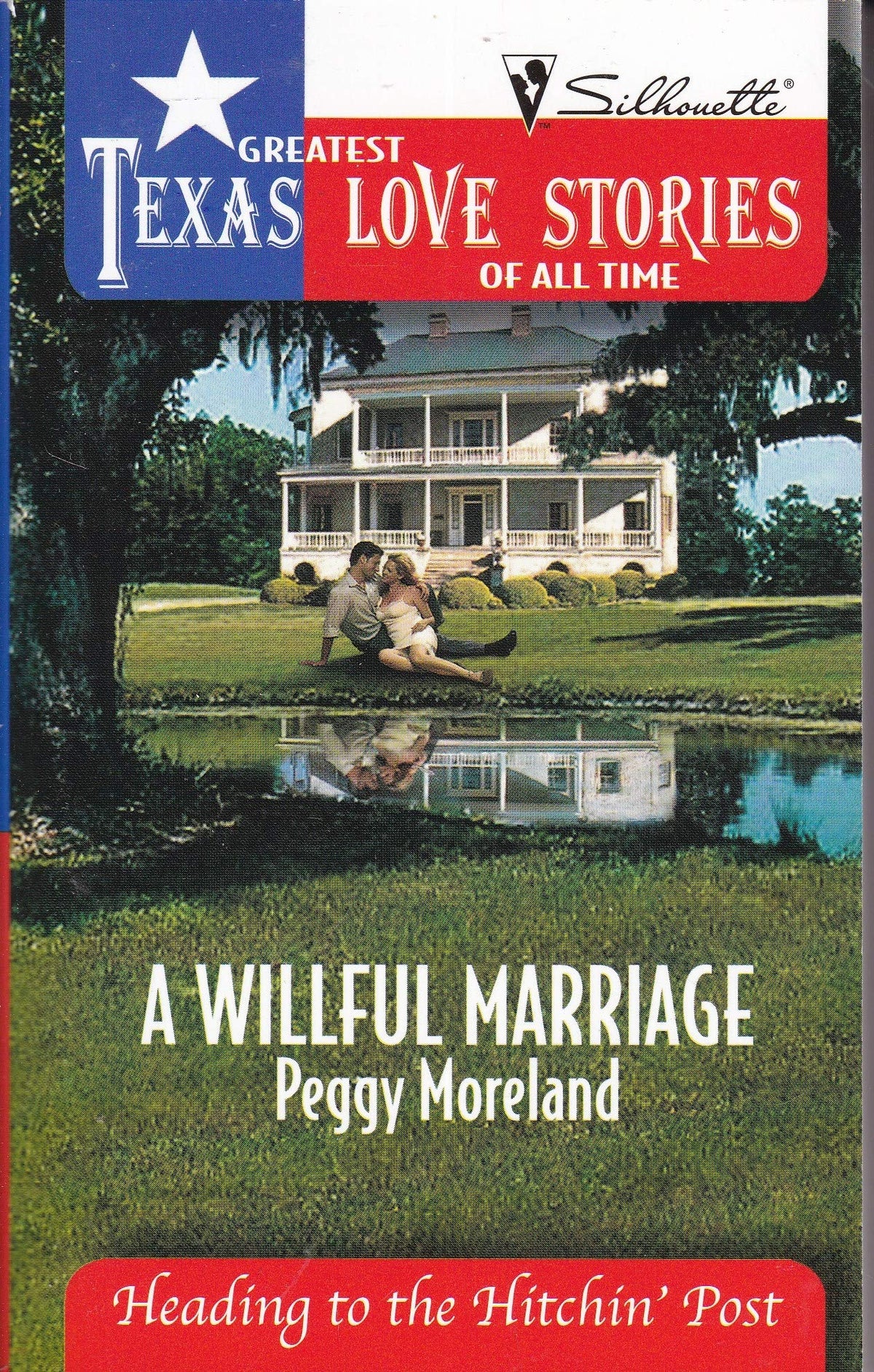 A Willful Marriage (Greatest Texas Love Stories of all Time: Heading to the Hitchin' Post #4)