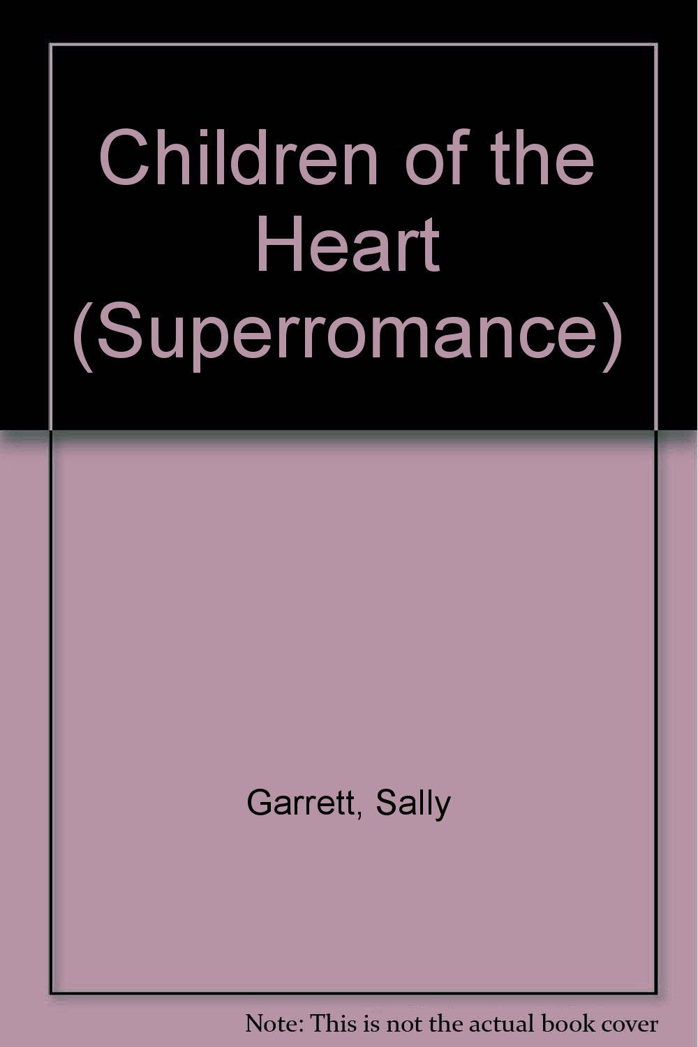 Children Of The Heart (Superromance)