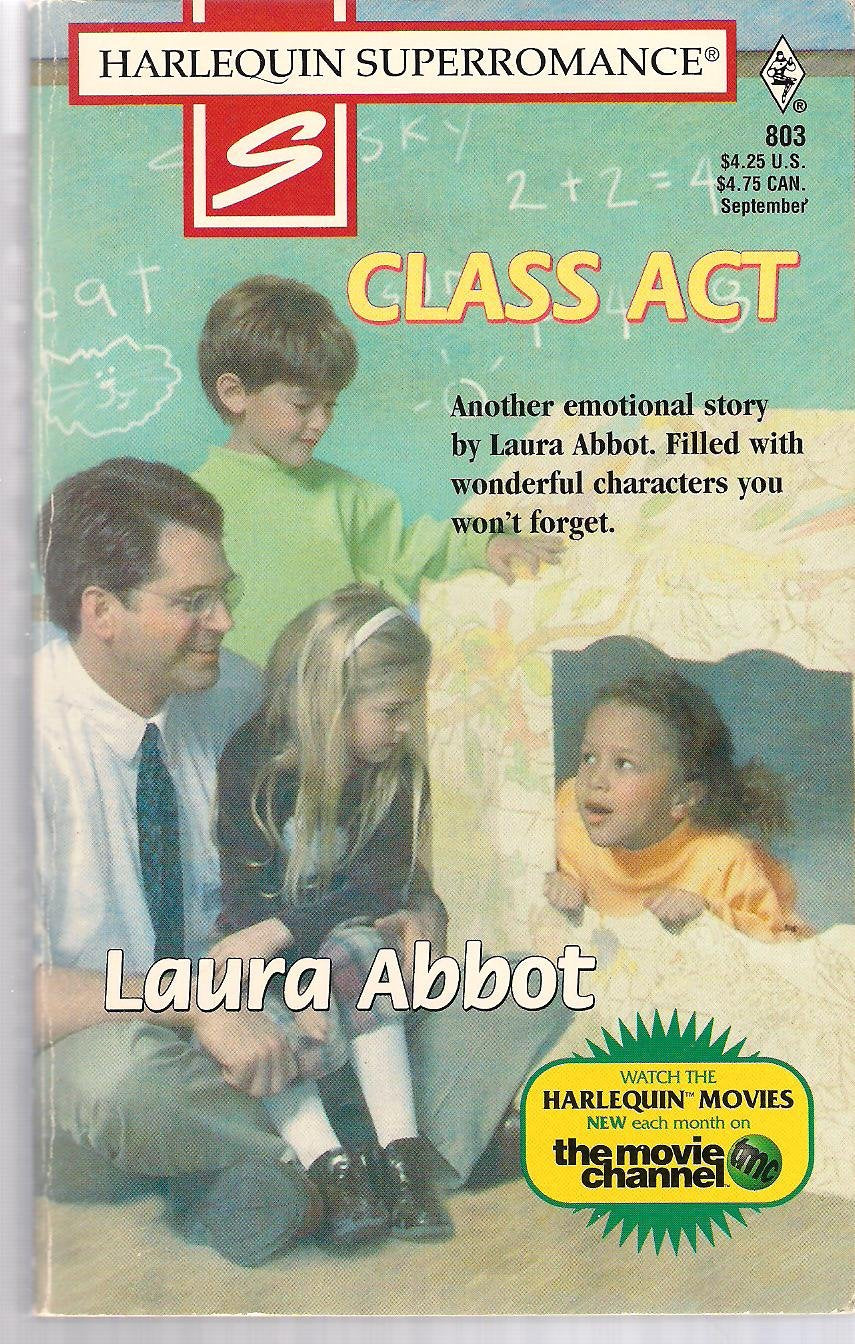 Class Act (Harlequin Superromance No. 803)