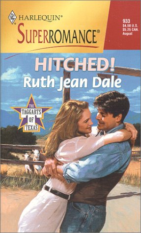 Hitched! The Taggarts of Texas (Harlequin Superromance No. 933)