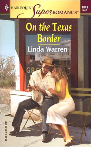 On the Texas Border (Harlequin Superromance No. 1049)