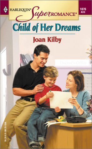 Child of Her Dreams (Harlequin Superromance No. 1076)