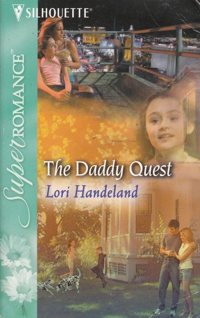 The Daddy Quest: The Luchetti Brothers (Harlequin Superromance No. 1151)