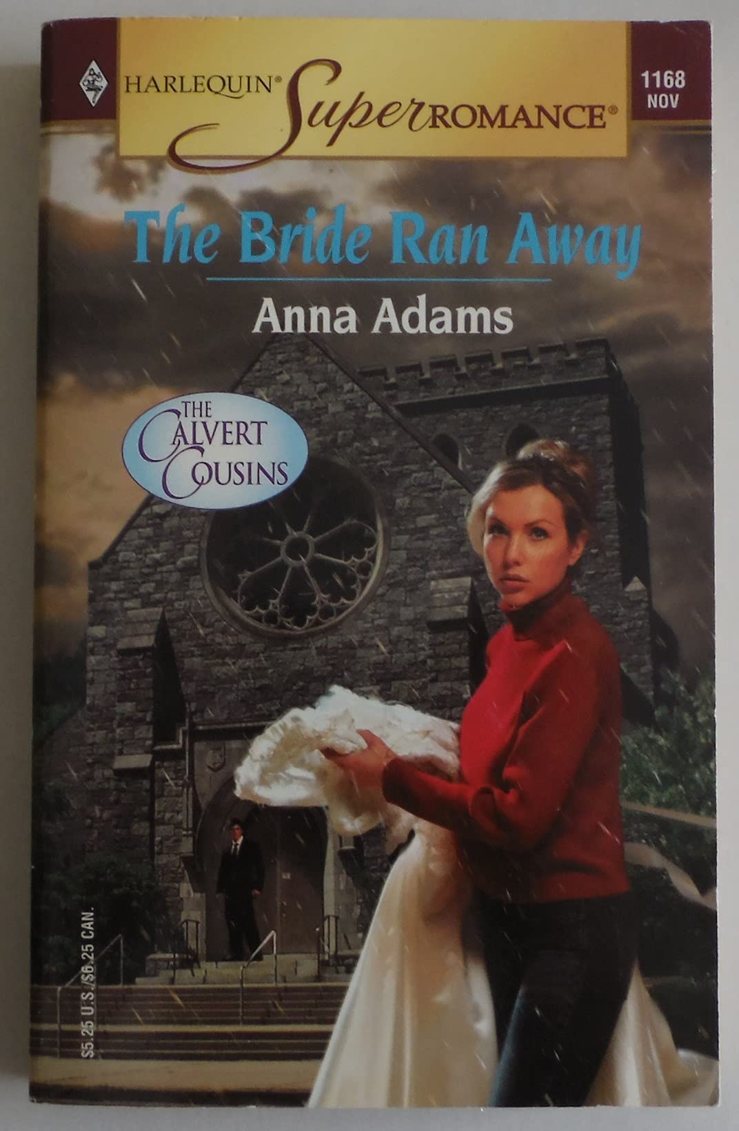 The Bride Ran Away: The Calvert Cousins (Harlequin Superromance No. 1168)