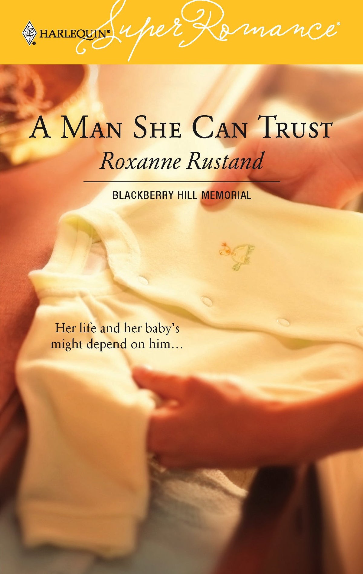 A Man She Can Trust : Blackberry Hill Memorial (Harlequin Superromance No. 1327)
