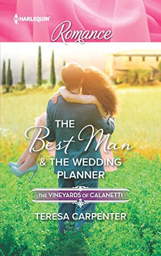 The Best Man & The Wedding Planner (The Vineyards of Calanetti)