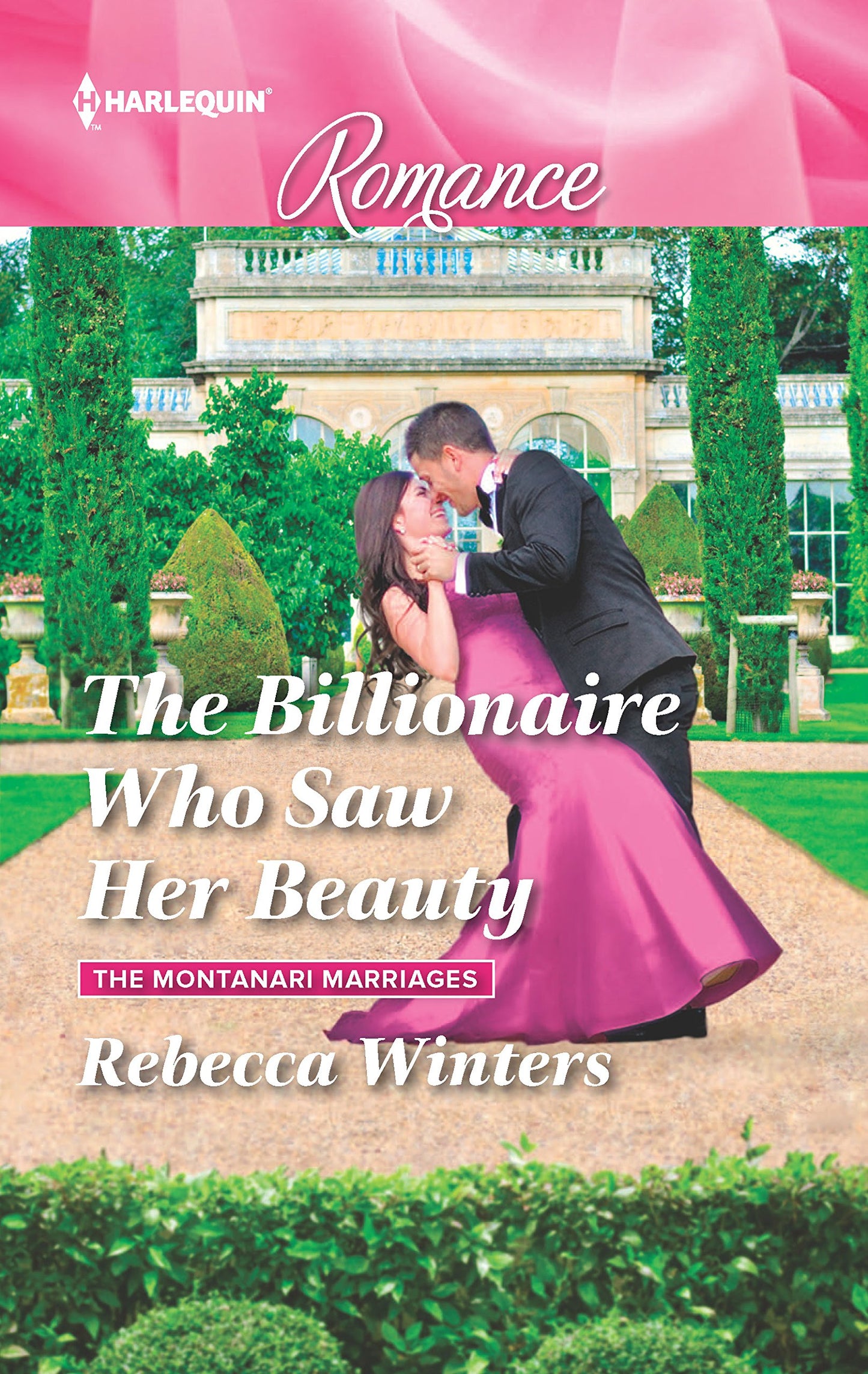 The Billionaire Who Saw Her Beauty (The Montanari Marriages)