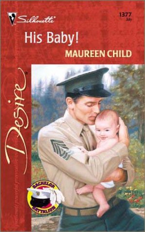 His Baby! (Bachelor Battalion) (Desire, 1377)