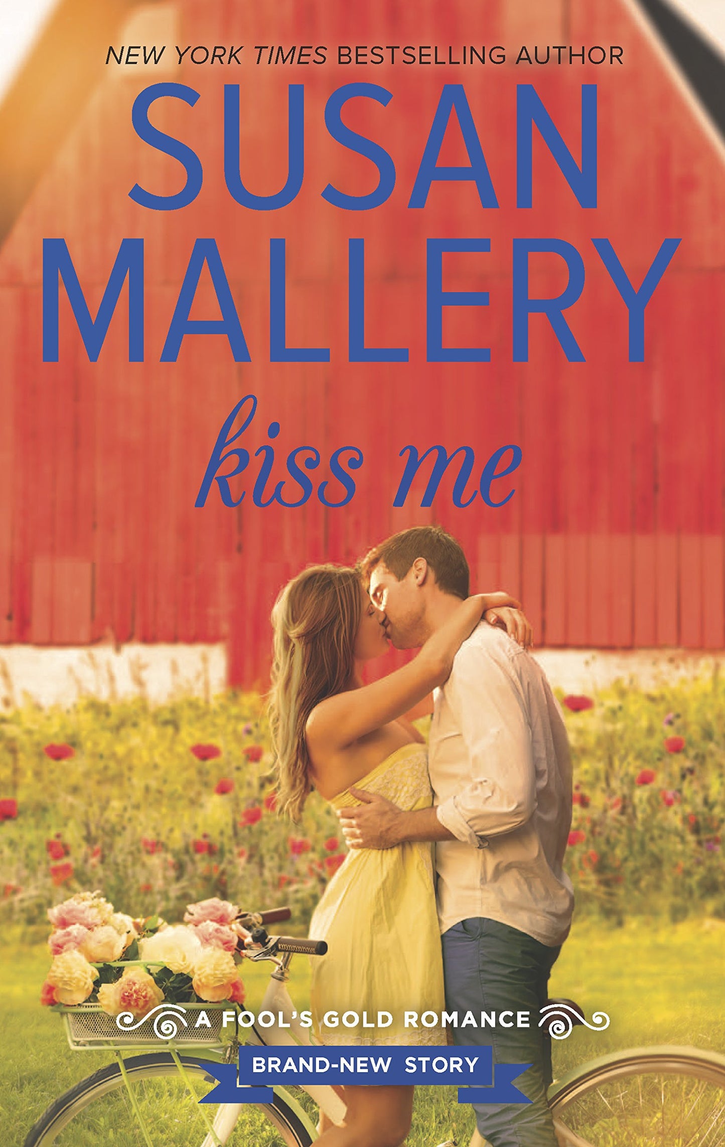 Kiss Me (Fool's Gold, Book 19) (Fool's Gold, 2)