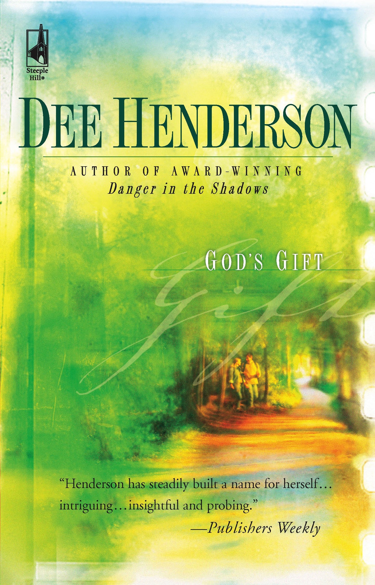 God's Gift (Steeple Hill Women's Fiction #19)