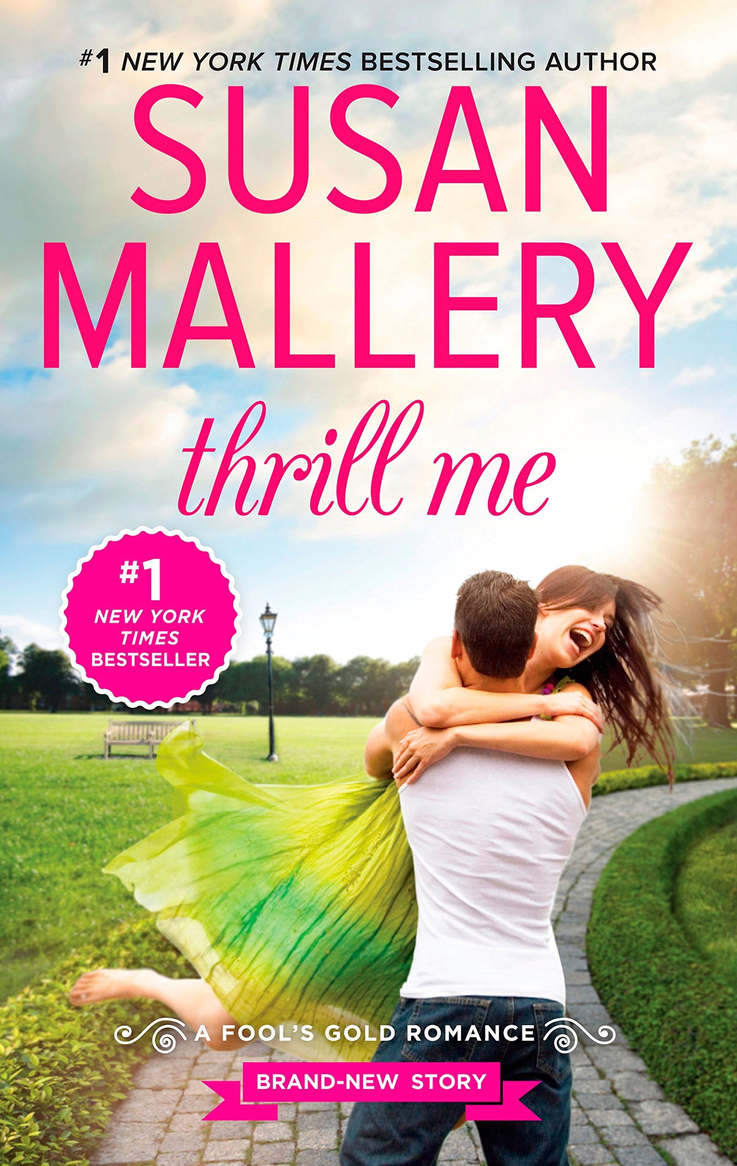 THRILL ME (FOOL'S GOLD, BOOK 20)