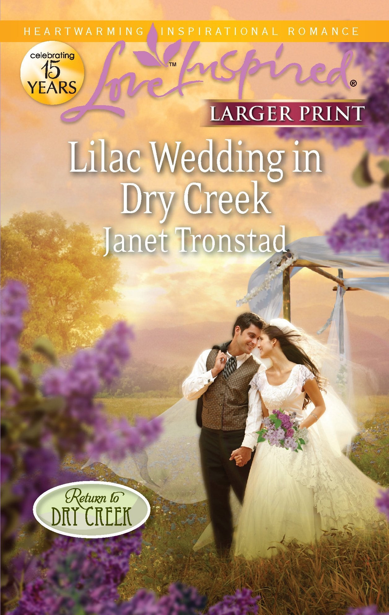 Lilac Wedding in Dry Creek (Return to Dry Creek, 2)