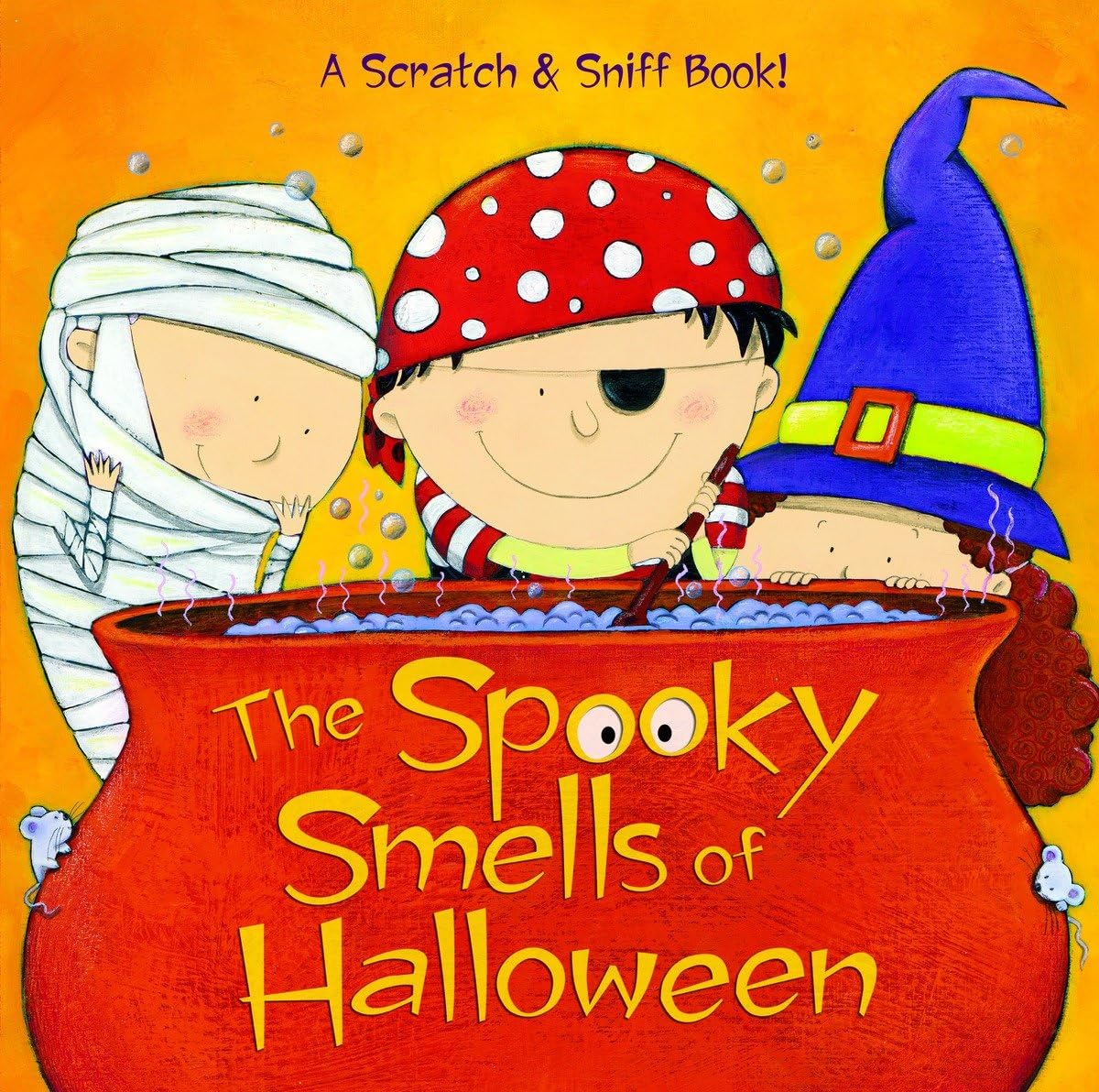 The Spooky Smells of Halloween: A Halloween Book for Kids and Toddlers (Scented Storybook)
