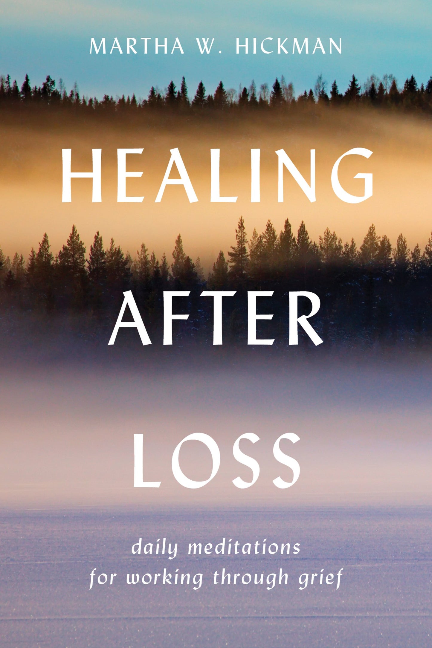 HEALING AFTER LOSS: DAILY MEDITA