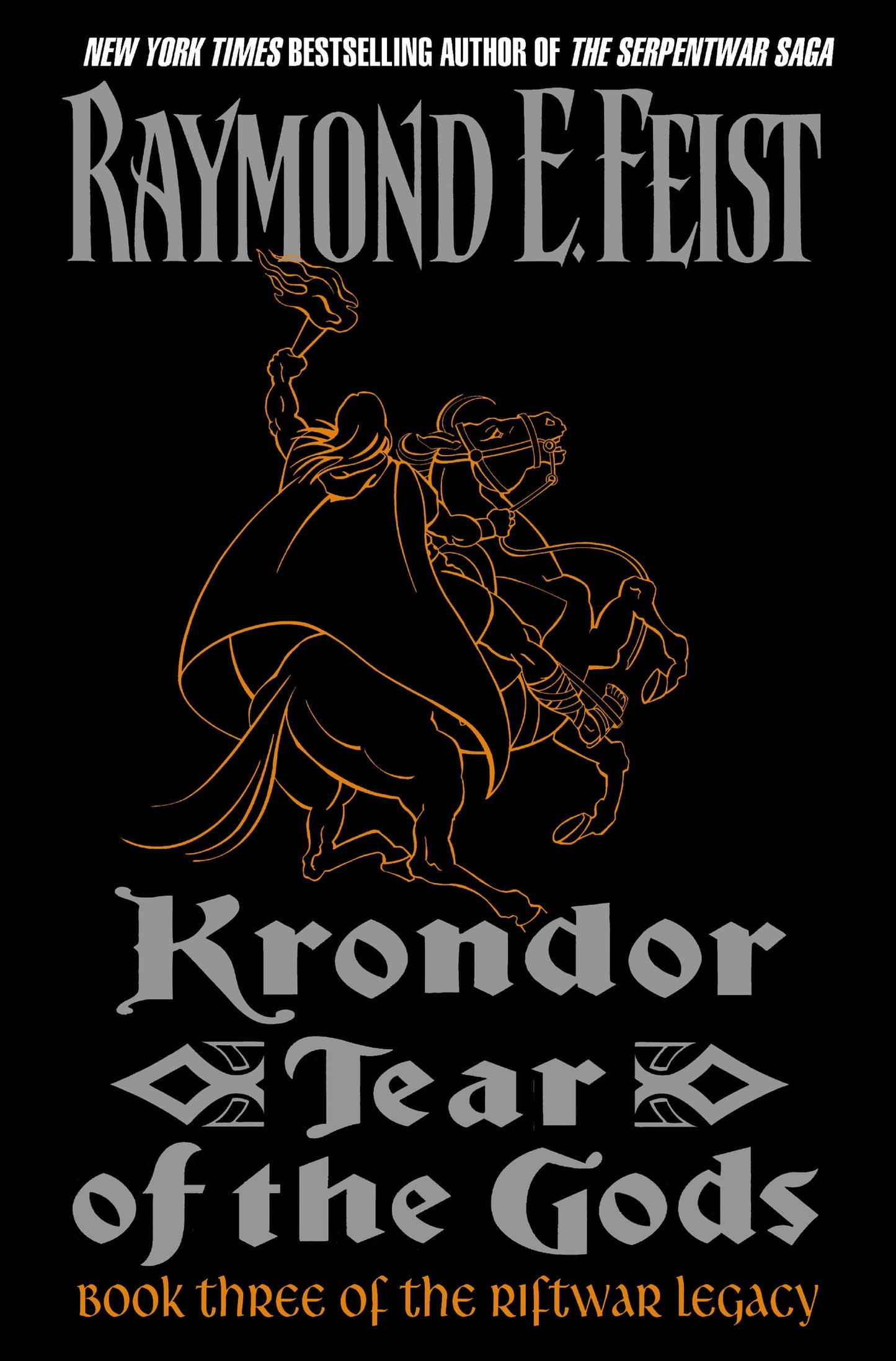 Krondor: Tear of the Gods: Book Three of the Riftwar Legacy