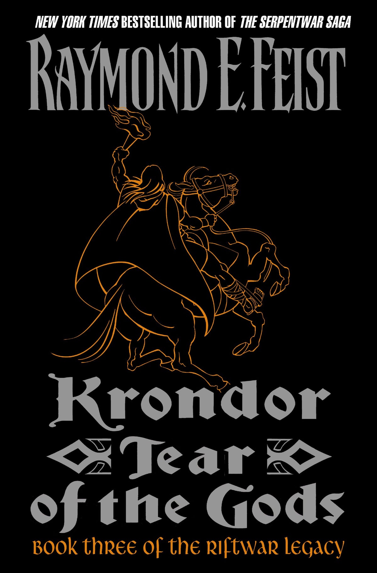 Krondor: Tear of the Gods: Book Three of the Riftwar Legacy