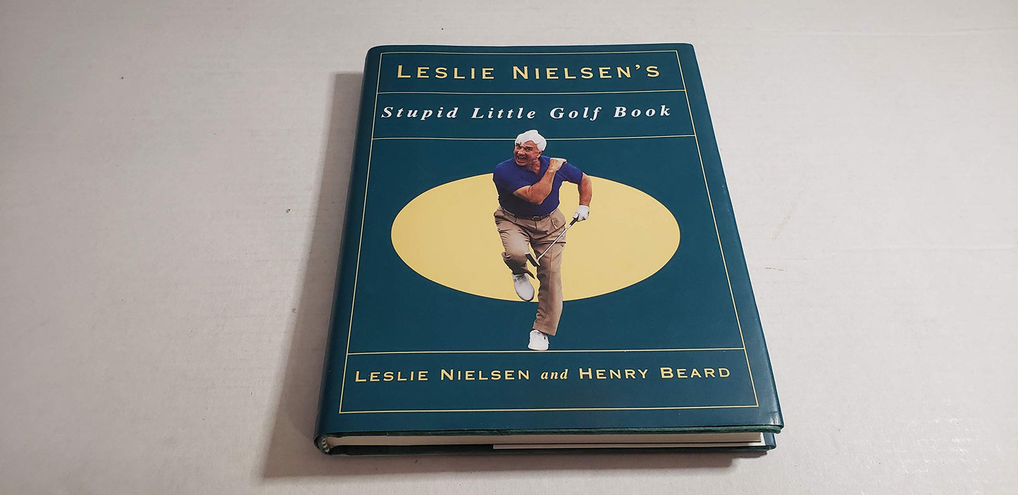 Leslie Nielson's Stupid Little Golf Book