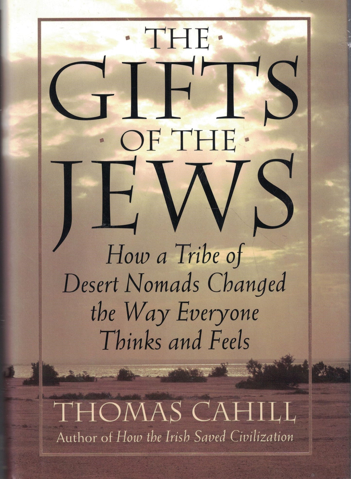 The Gifts of the Jews (Hinges of History)