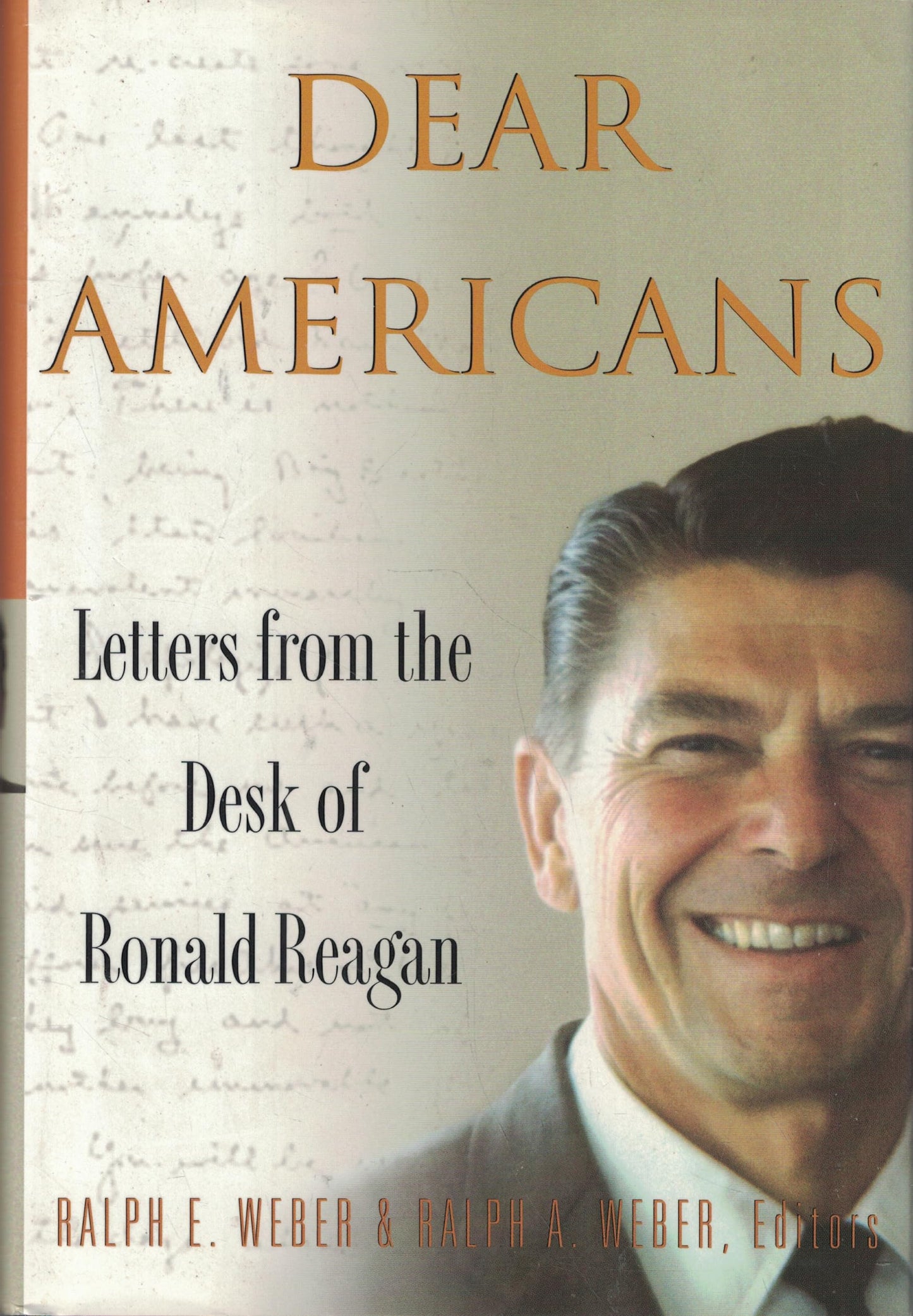 Dear Americans: Letters from the Desk of Ronald Reagan
