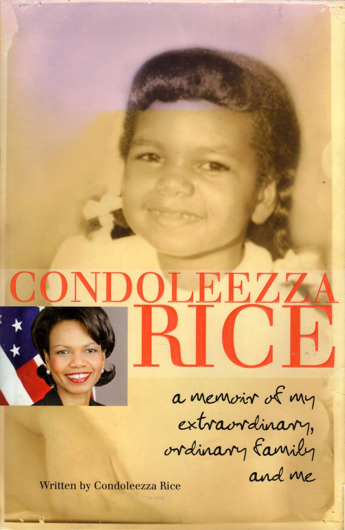 Condoleezza Rice: A Memoir of My Extraordinary, Ordinary Family and Me