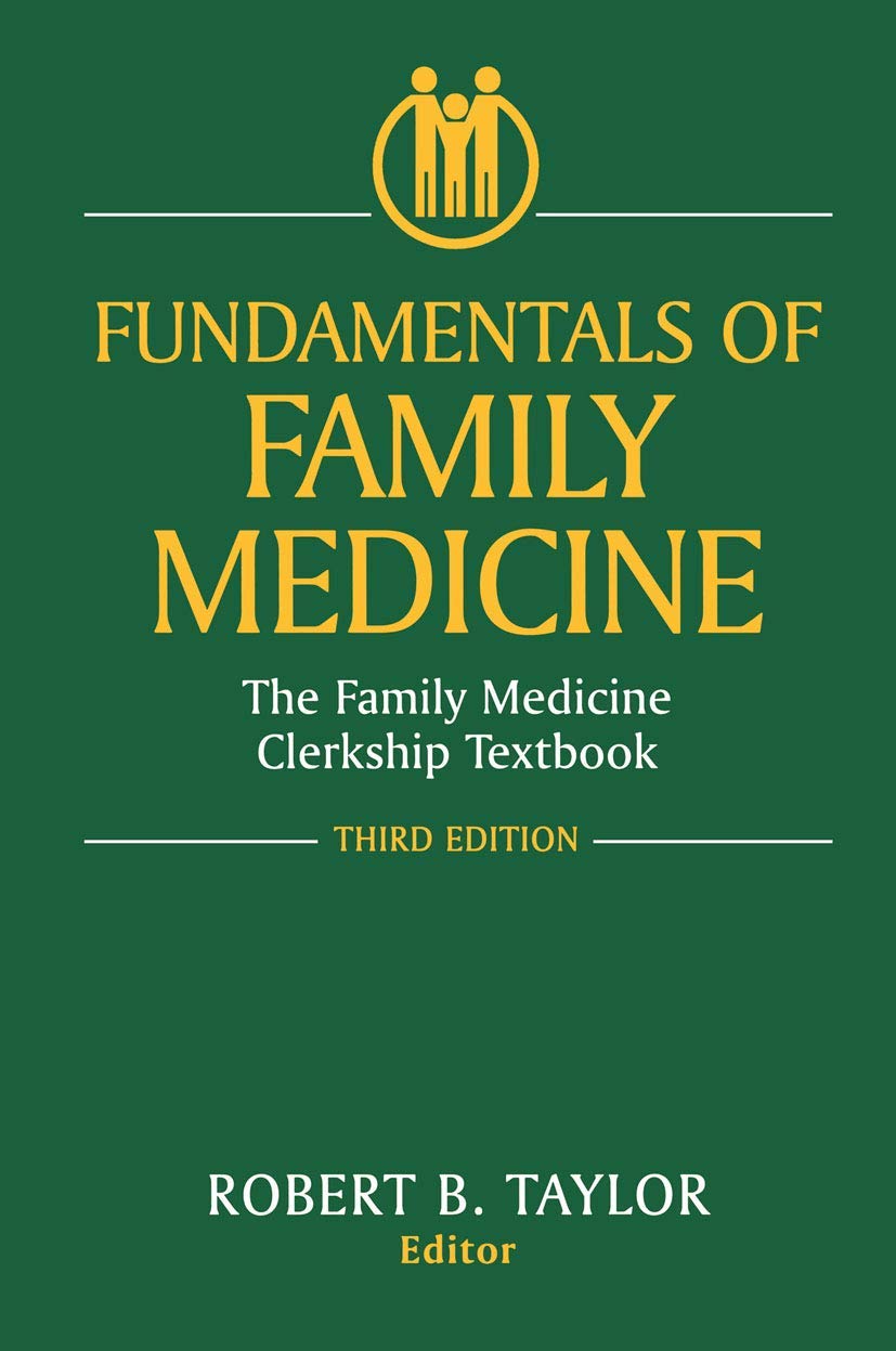 Fundamentals of Family Medicine: The Family Medicine Clerkship Textbook (Fundamentals of Family Medicine: The Family Med Clerkship Tx)