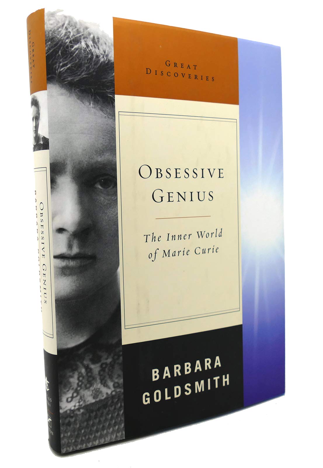 Obsessive Genius: The Inner World of Marie Curie (Great Discoveries)
