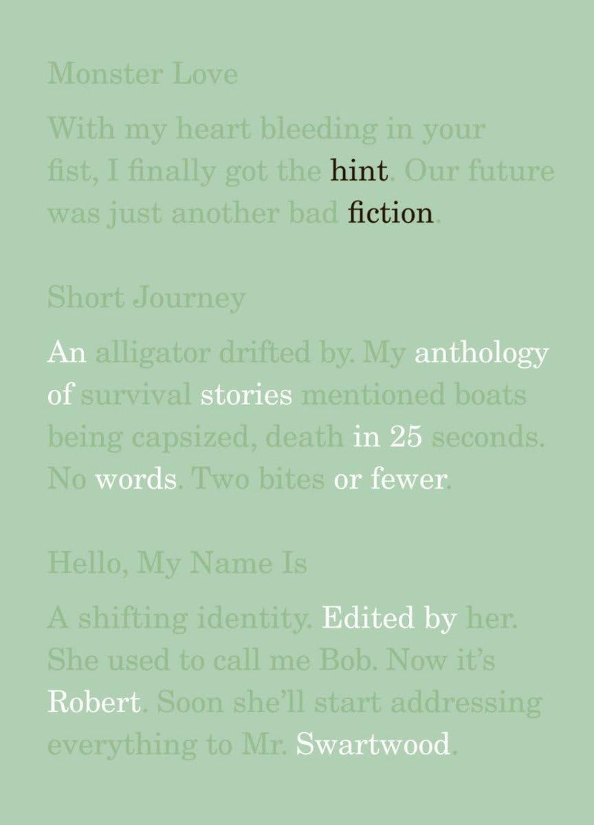 Hint Fiction: An Anthology of Stories in 25 Words or Fewer