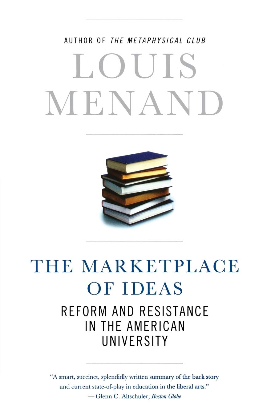 The Marketplace of Ideas: Reform and Resistance in the American University (Issues of Our Time (Norton Paperback)) - 5651