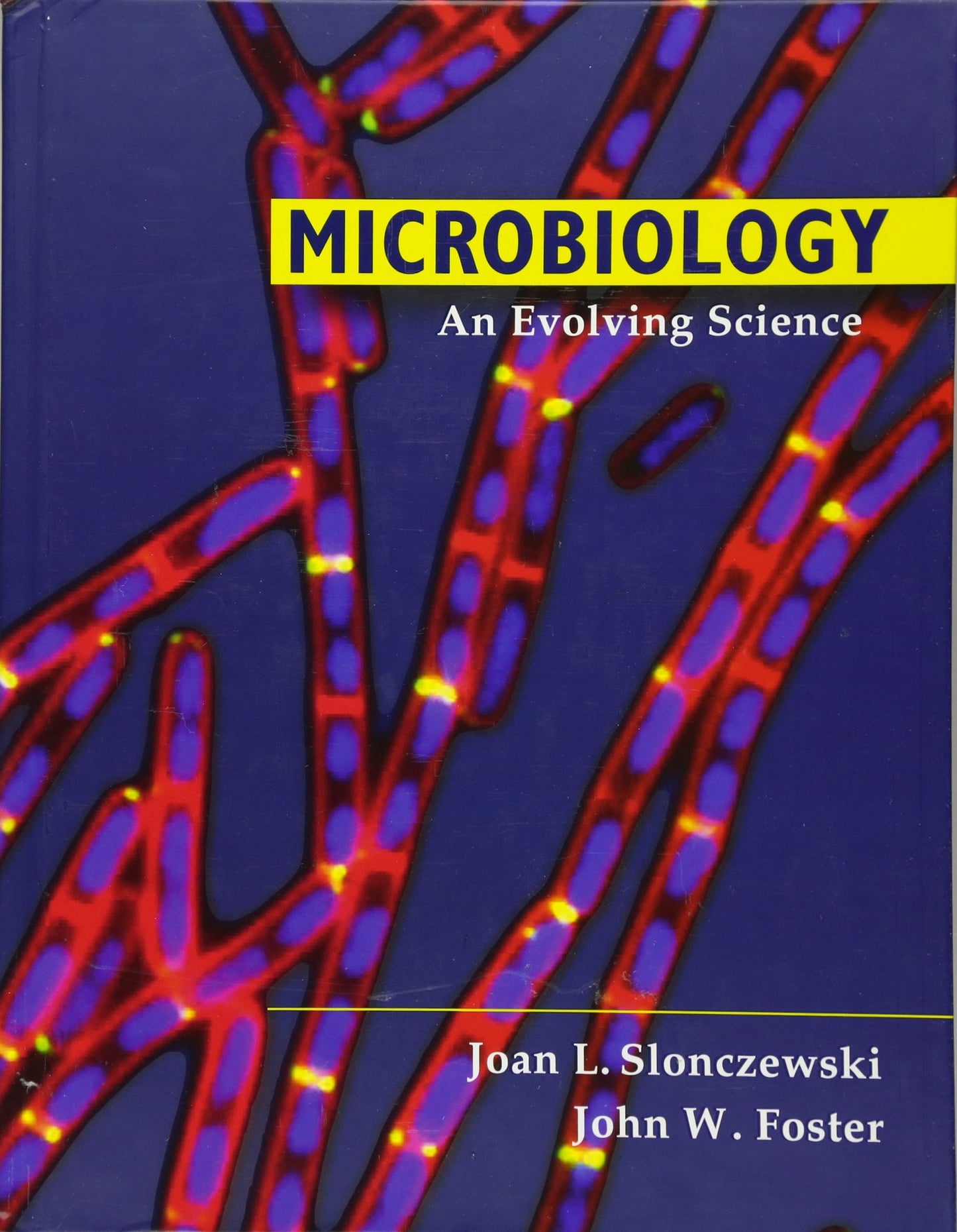 Microbiology: An Evolving Science
