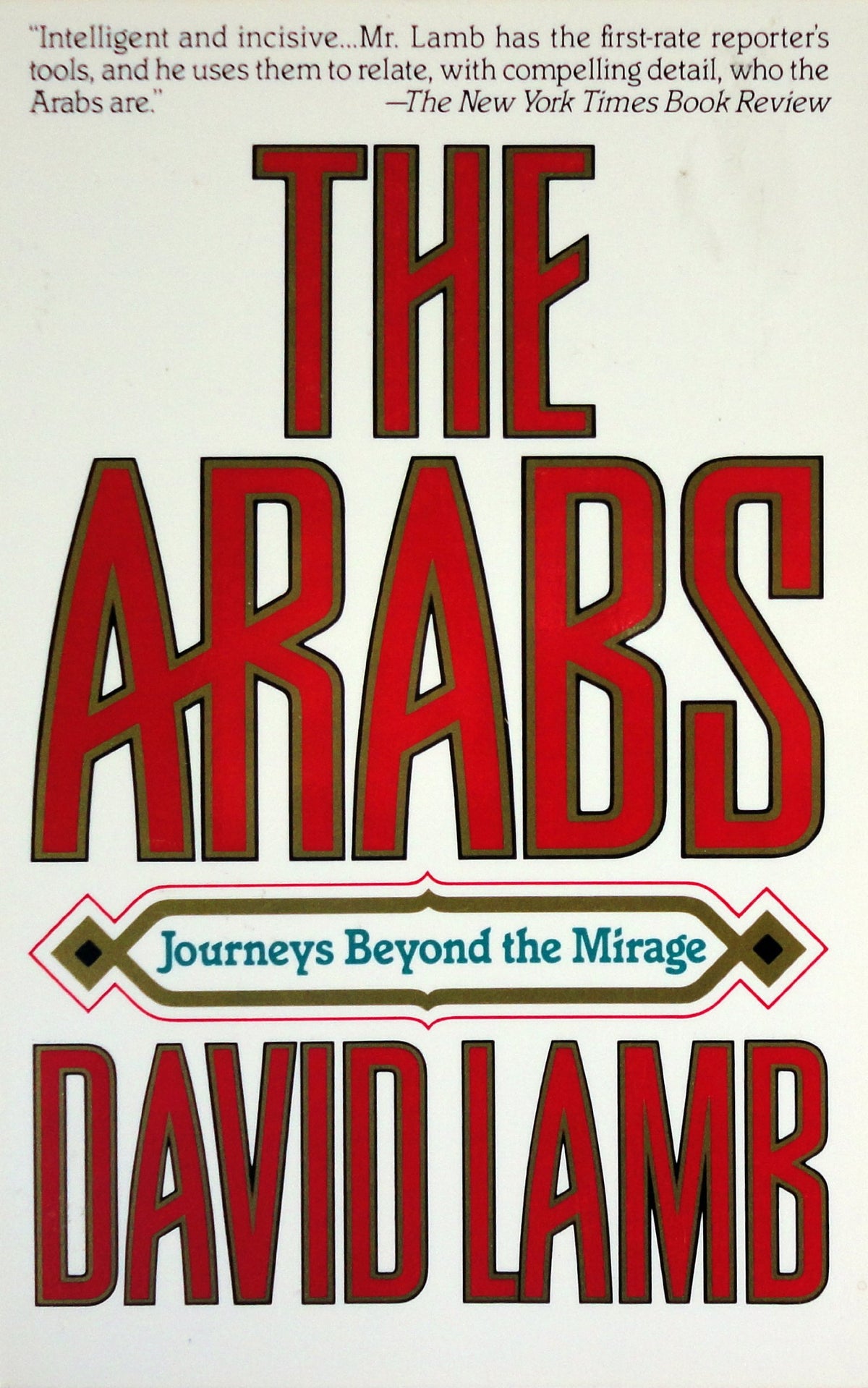 Arabs: Journeys Beyond the Mirage