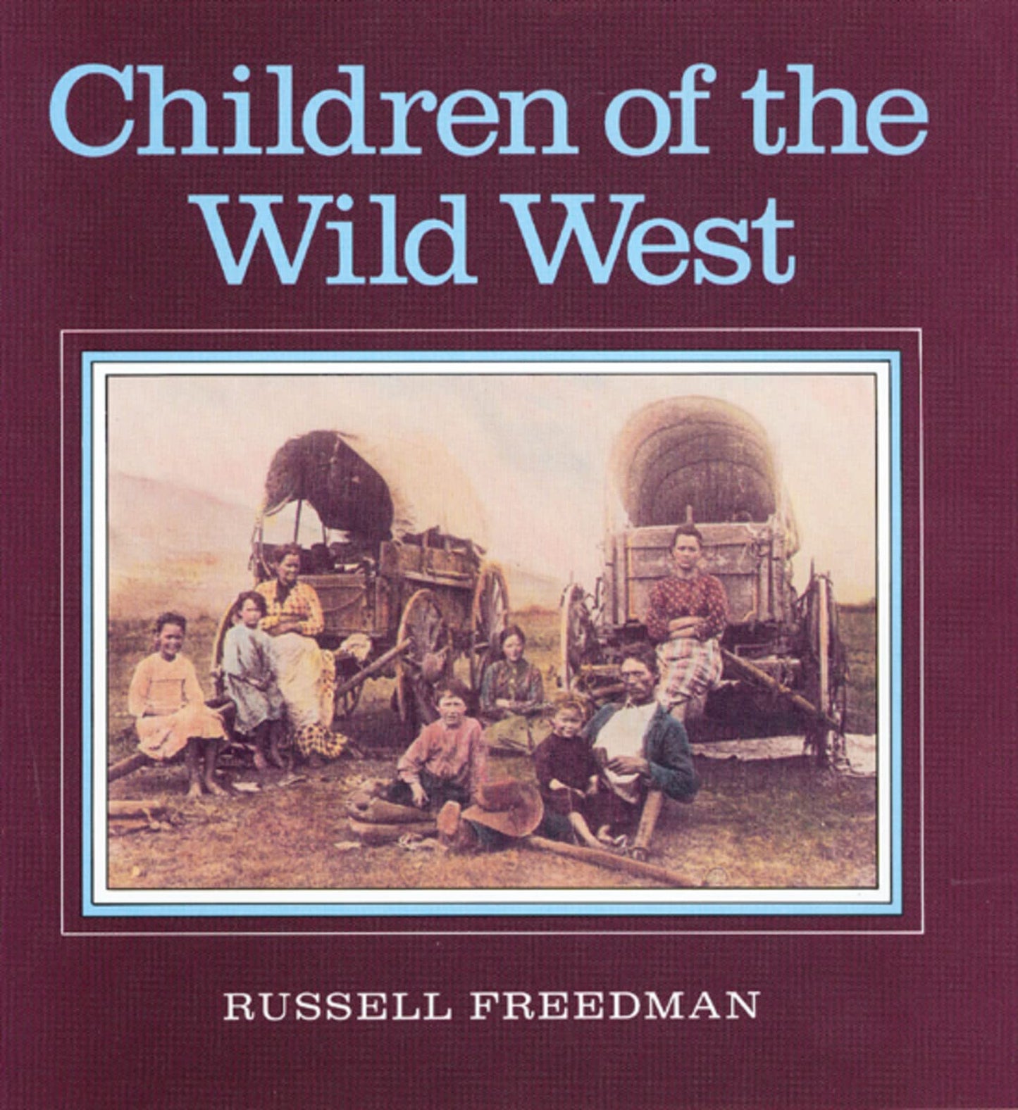 CHILDREN OF THE WILD WEST