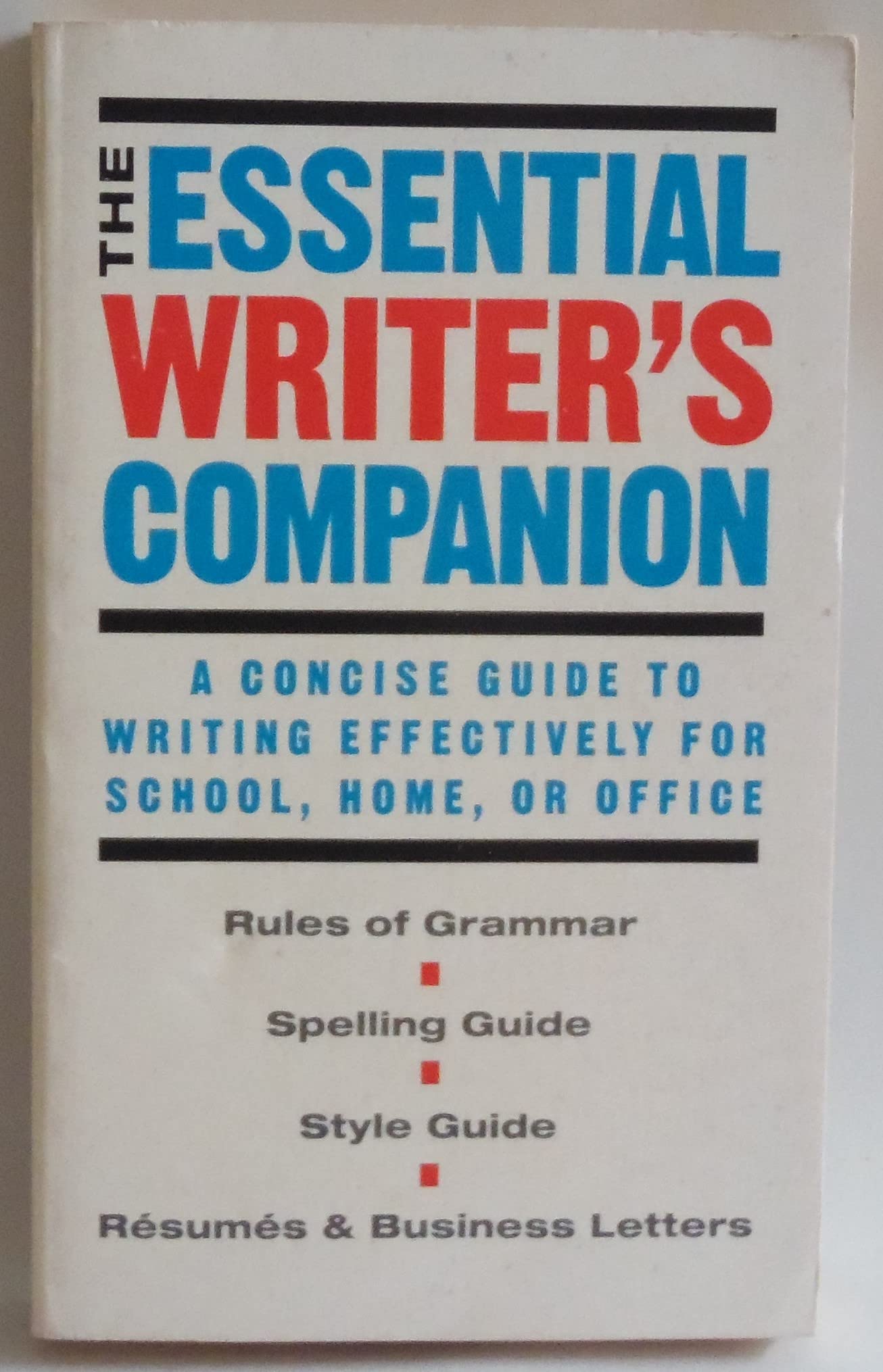 Essential Writer's Companion: A Concise Guide to Writing Effectively for School, Home, or Office