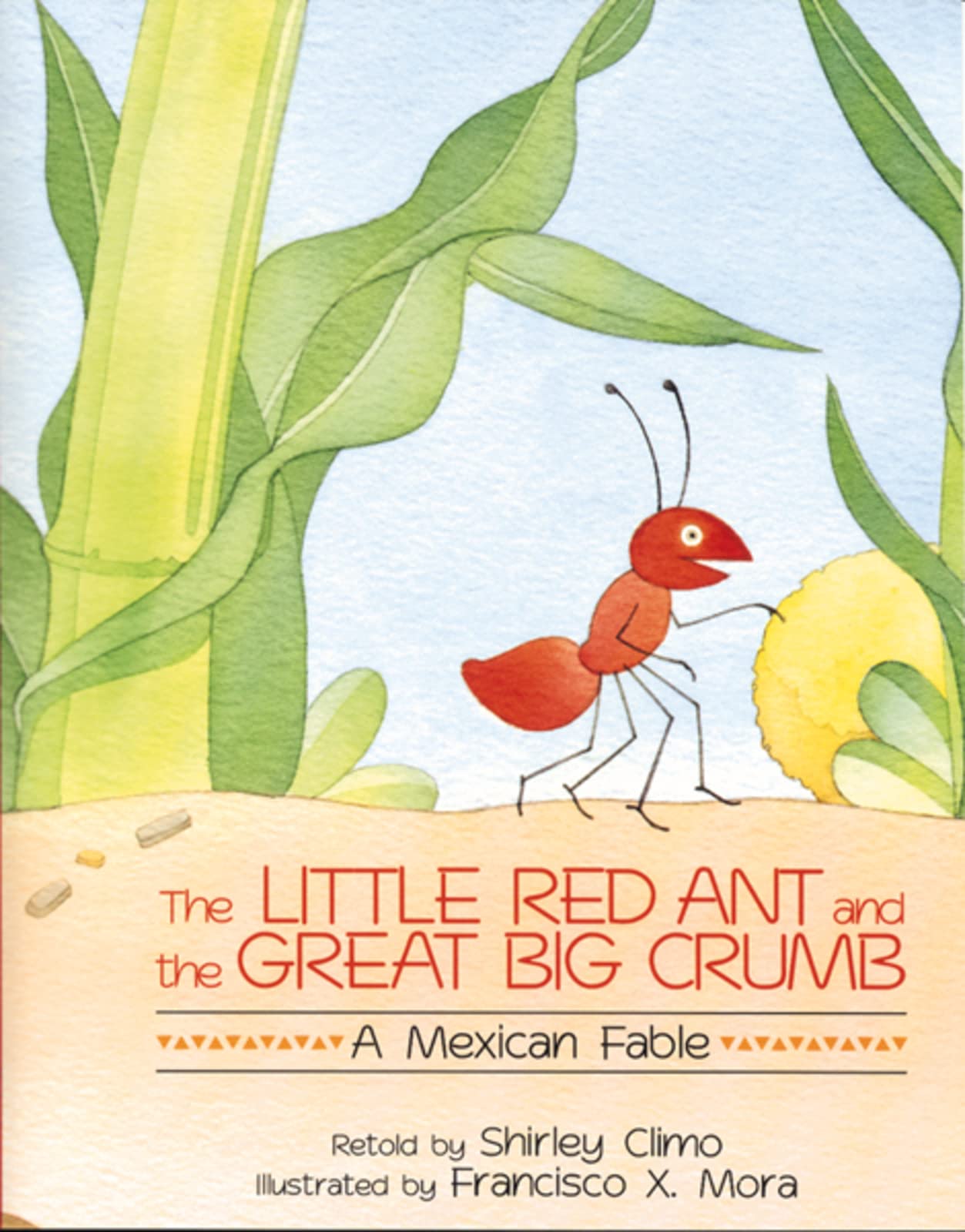 The Little Red Ant and the Great Big Crumb