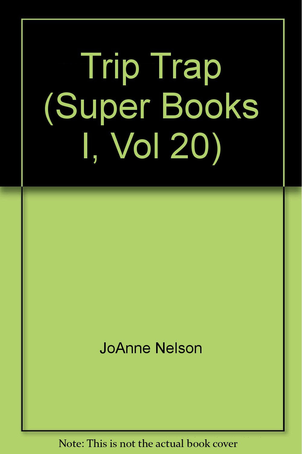 Trip Trap (Super Books I, Vol 20)