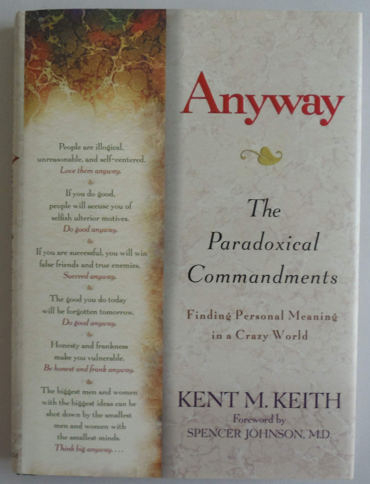 Anyway: The Paradoxical Commandments: Finding Personal Meaning in a Crazy World